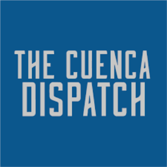 The Cuenca Dispatch